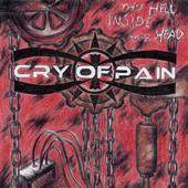 Cry Of Pain : This Hell Inside Your Head